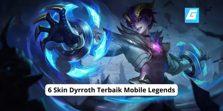 6 skin dyrroth terbaik mobile legends