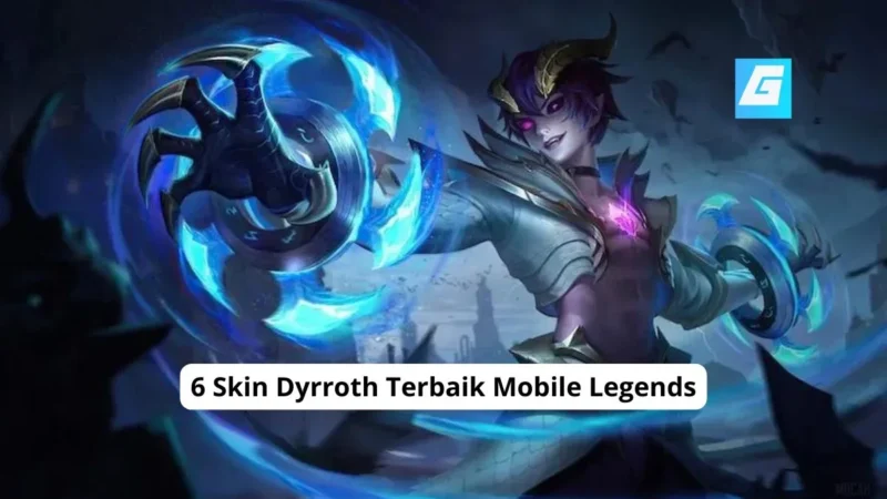 6 Skin Dyrroth Terbaik Mobile Legends