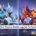 6 skin thamuz mobile legends terfavorit