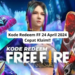 Kode redeem ff 24 april 2024 cepat klaim!!