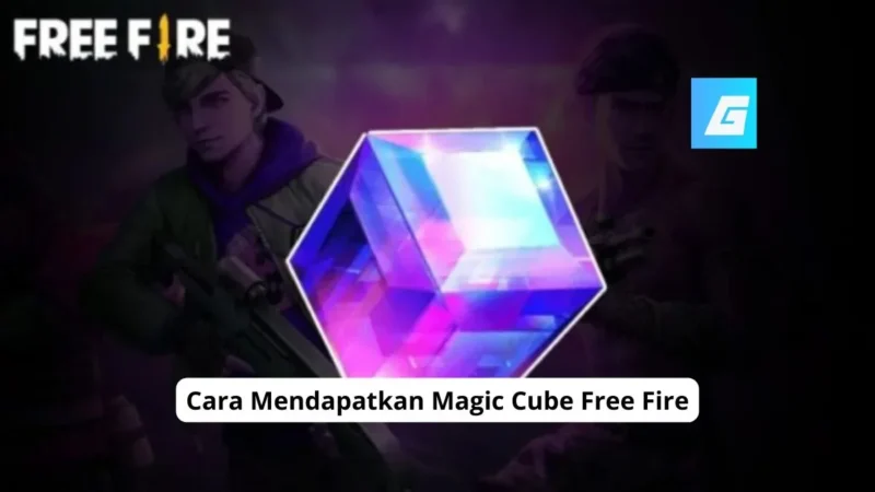 Cara Mendapatkan Magic Cube Free Fire