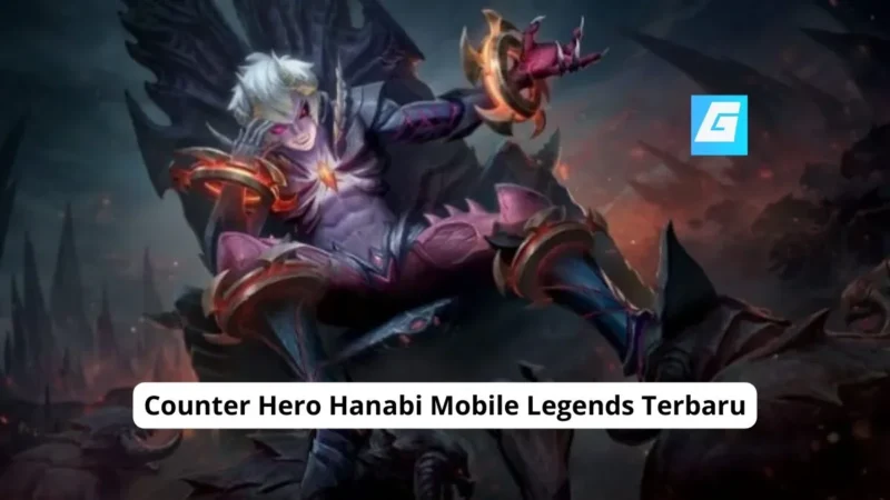 Counter Hero Hanabi Mobile Legends Terbaru