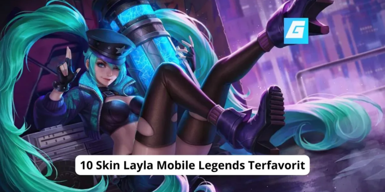 10 skin layla mobile legends terfavorit