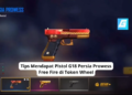 Tips mendapat pistol g18 persia prowess free fire di token wheel