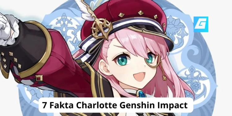 7 fakta charlotte genshin impact