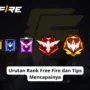 Urutan rank free fire dan tips mencapainya