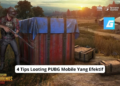 4 tips looting pubg mobile yang efektif