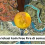 Inilah lokasi koin free fire di semua map