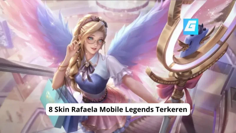 8 Skin Rafaela Mobile Legends Terkeren