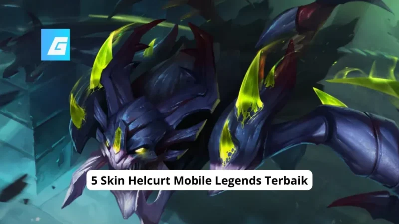 5 Skin Helcurt Mobile Legends Terbaik