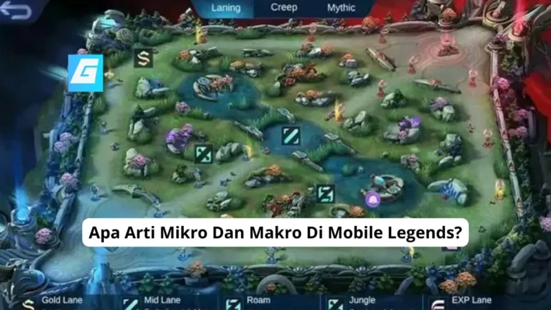 Apa Arti Mikro Dan Makro Di Mobile Legends?