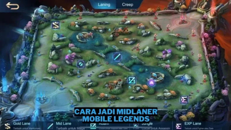 Cara Jadi Midlaner Jago di Mobile Legends