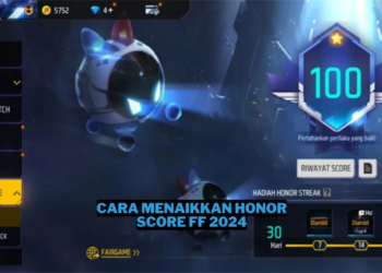 Cara menaikkan honor score ff 2024