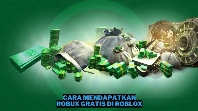 7 Cara Mendapatkan Robux Gratis Di Roblox Gamedaim