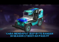 Cara mendapat jeep byte ranger di season 17 booyah pass ff