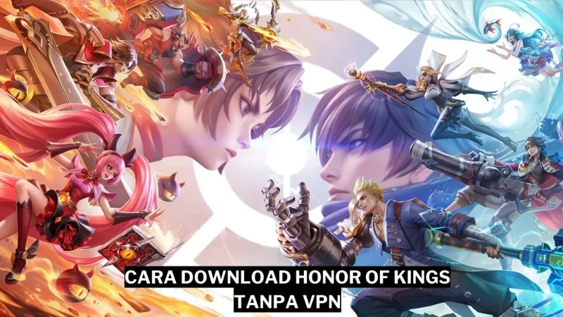 Cara Download Honor Of Kings Tanpa Vpn Gamedaim