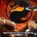 Daftar fatality mortal kombat ps2 untuk semua karakter gamedaim