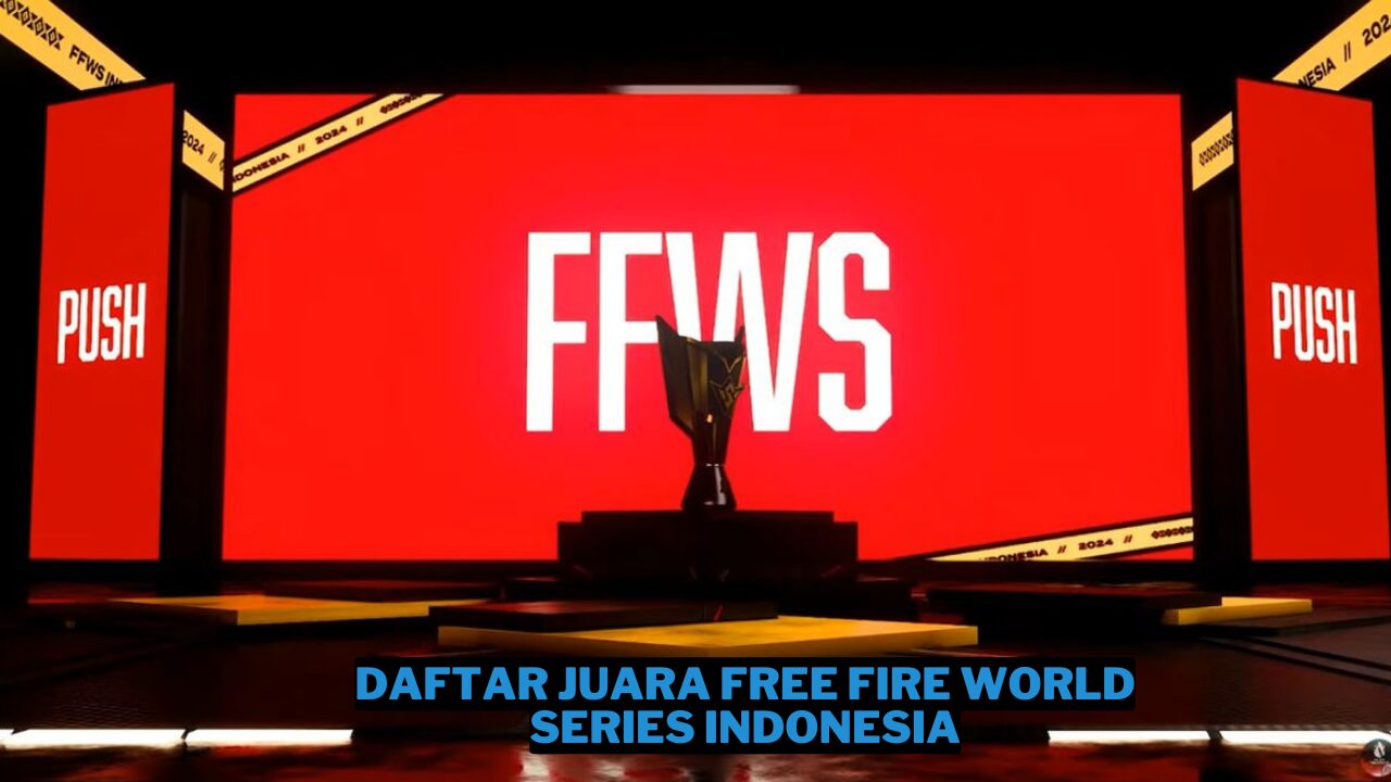 Daftar Juara FFWS ID (Free Fire World Series Indonesia)