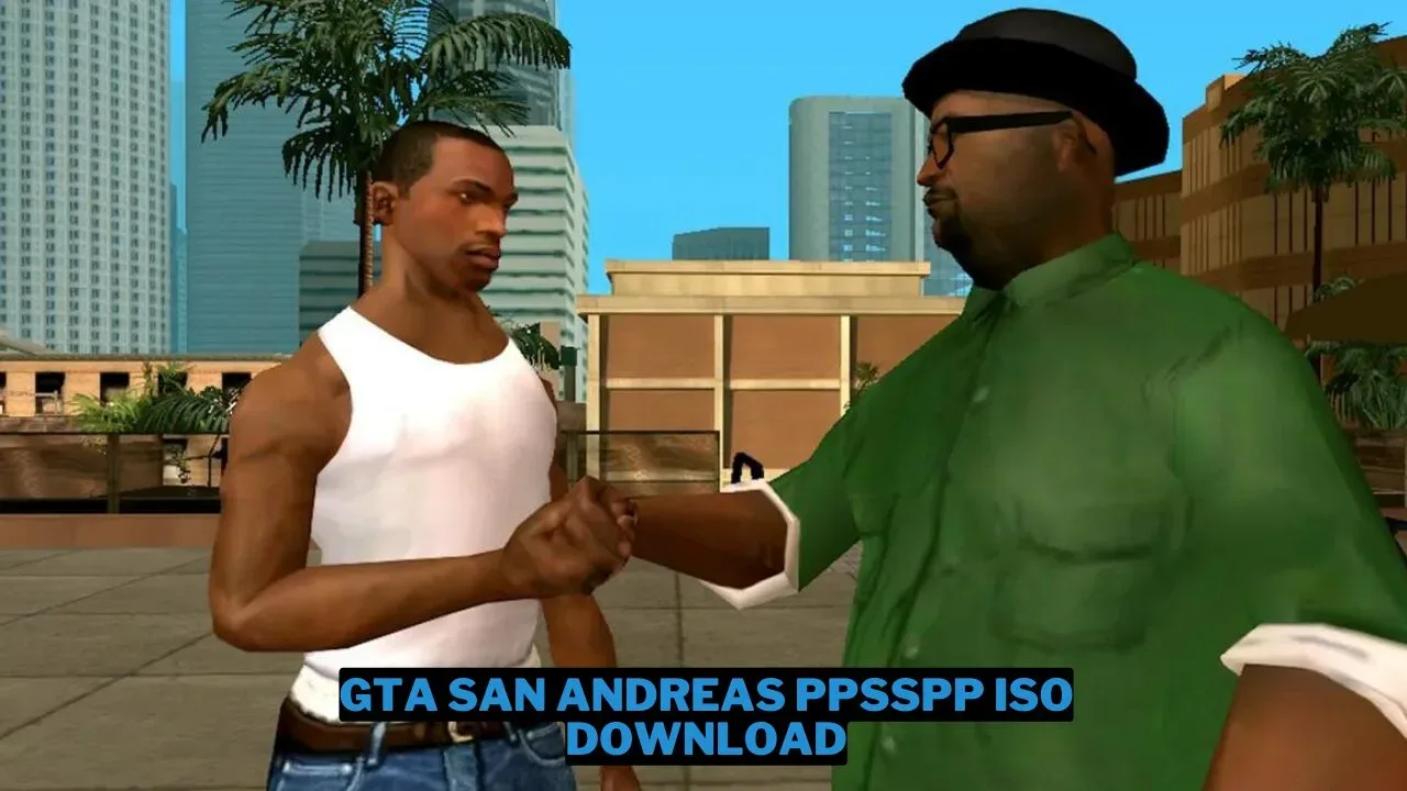 Download gta san andreas ppsspp iso kecil terbaru 2024 gamedaim