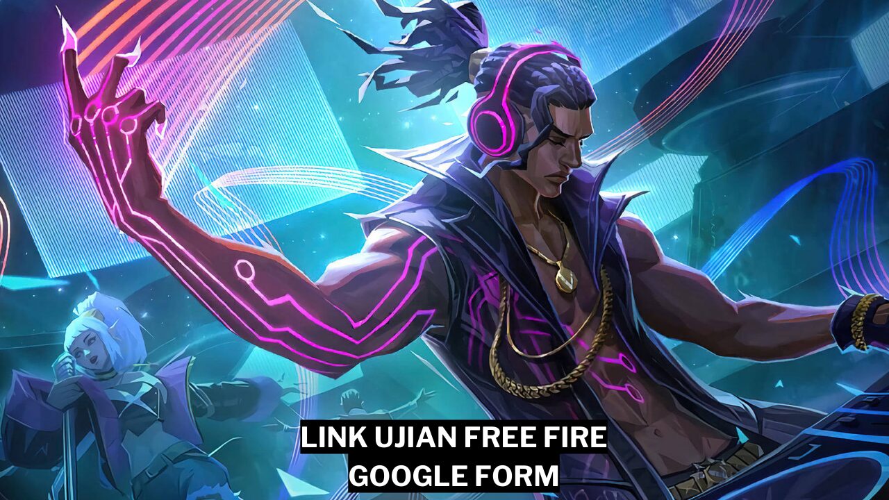 Link Ujian FF Google Form 2024 Viral, Ayo Uji Kemampuan Anda!