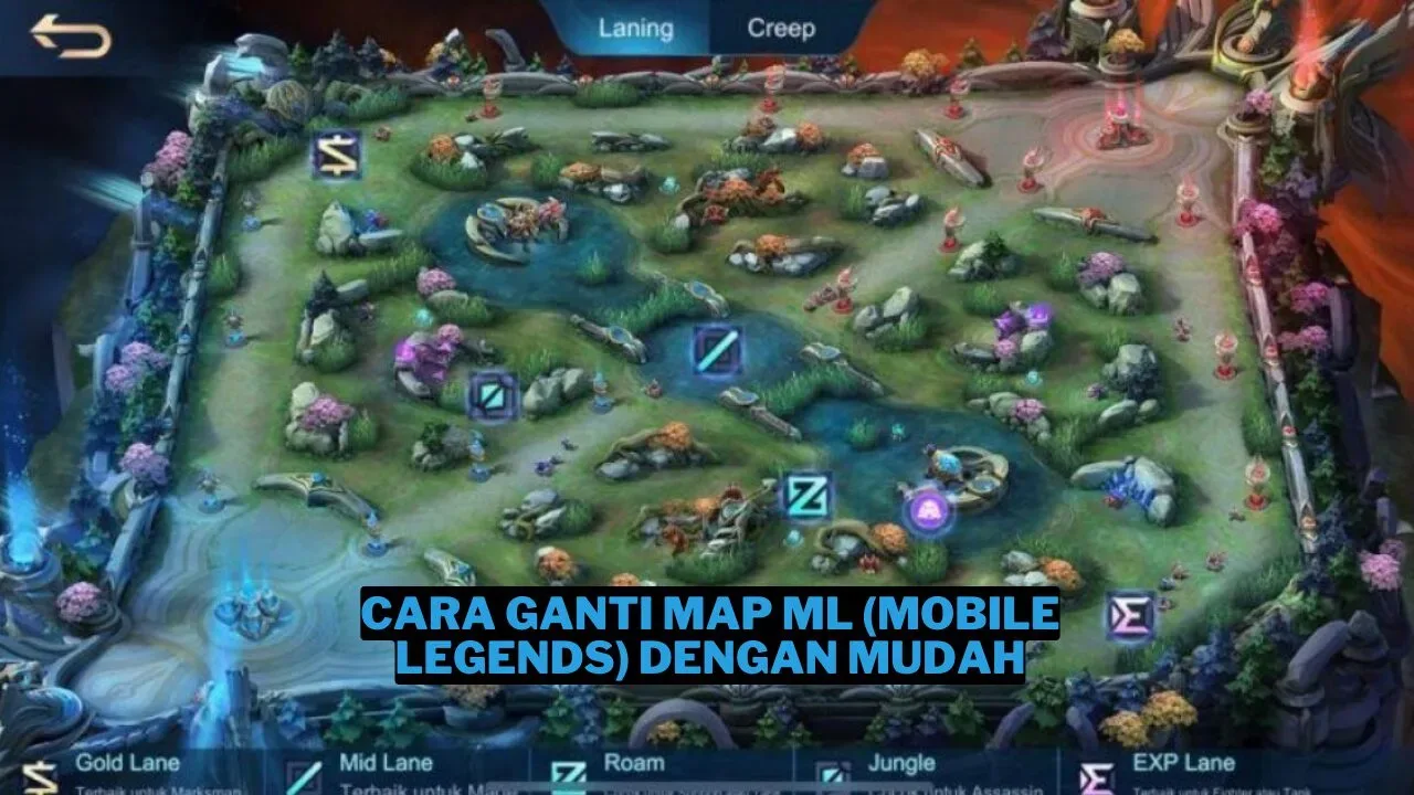 Cara Ganti Map ML (Mobile Legends) dengan Mudah Terbaru!