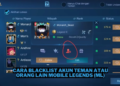 Cara blacklist akun teman atau orang lain mobile legends (ml)