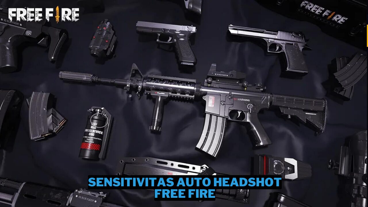Sensitivitas FF Auto Headshot Semua Senjata Terbaru 2025