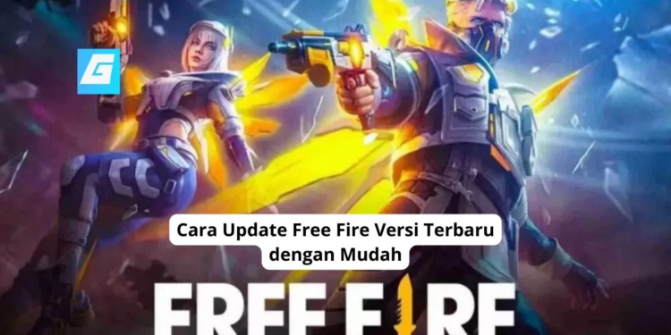 Cara update free fire versi terbaru dengan mudah