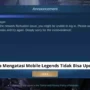 Cara mengatasi mobile legends tidak bisa update