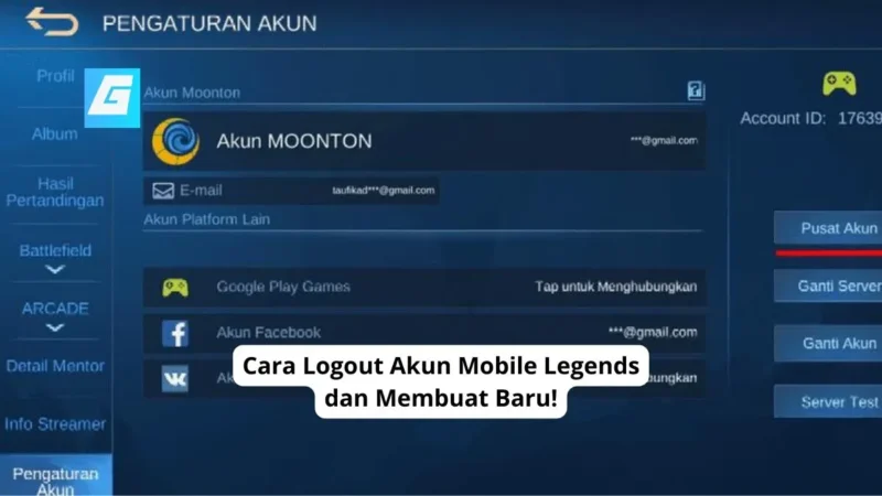 Cara Logout Akun Mobile Legends dan Membuat Baru!