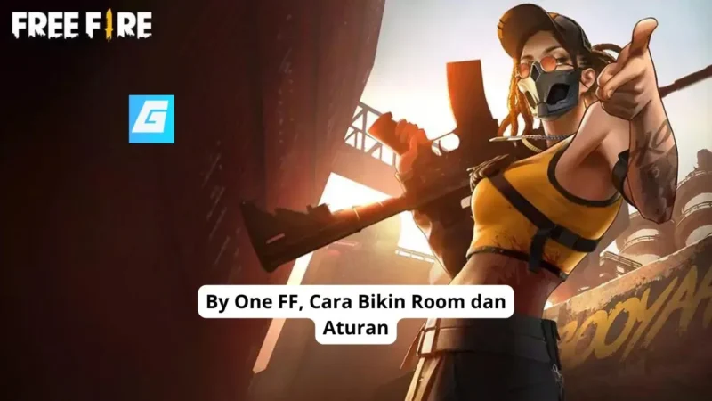 By One FF, Cara Bikin Room dan Aturan