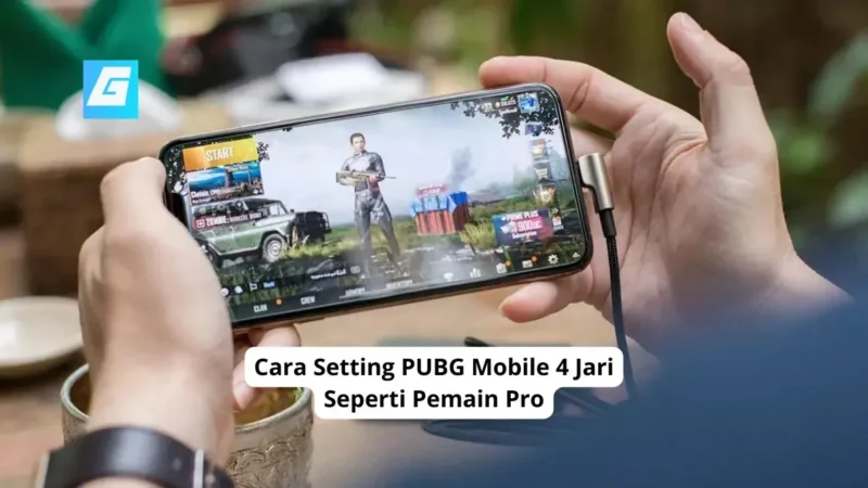 Cara Setting PUBG Mobile 4 Jari Seperti Pemain Pro