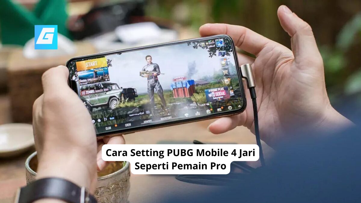 Cara Setting PUBG Mobile 4 Jari Seperti Pemain Pro 1 Cara Setting PUBG Mobile 4 Jari Seperti Pemain Pro