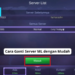 Cara ganti server ml dengan mudah