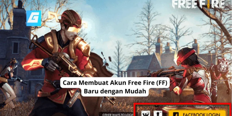 Cara membuat akun free fire (ff) baru dengan mudah