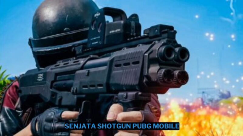5 Senjata Shotgun PUBG Mobile Tersakit