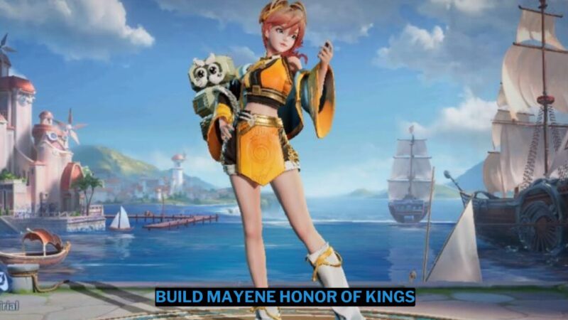 Build Mayene Honor of Kings Terbaik