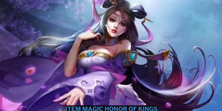 Daftar item magic honor of kings lengkap