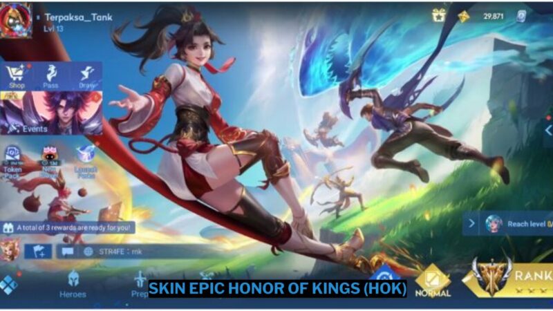 Cara Mendapatkan Skin Epic Gratis di Honor of Kings (HoK)