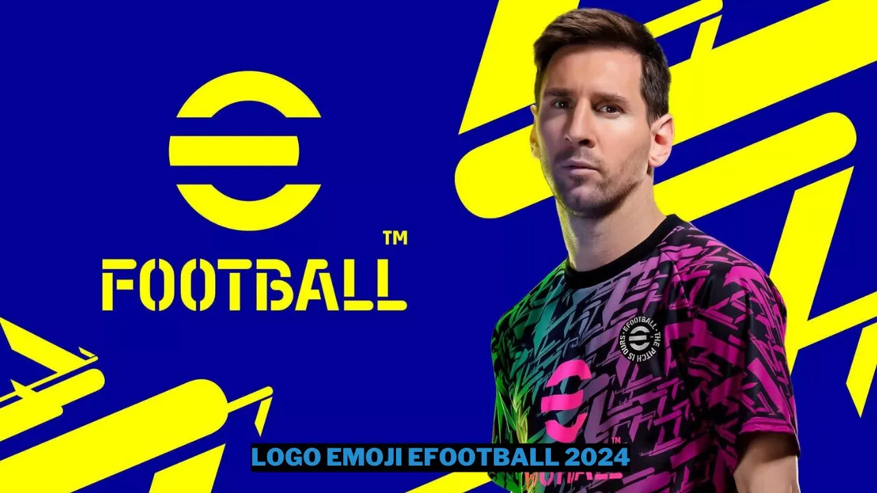 15 logo emoji efootball 2024 terbaru, ayo download sekarang!