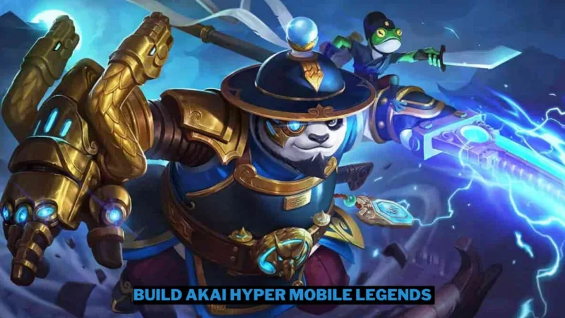 Rekomendasi Build Akai Hyper Mobile Legends (ML)