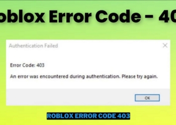 Cara mengatasi roblox error code 403 dengan mudah