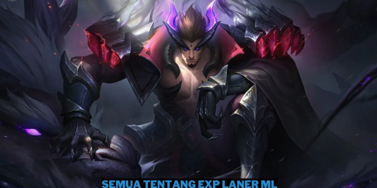 Exp laner ml arti, rotasi dan hero terbaik gamedaim