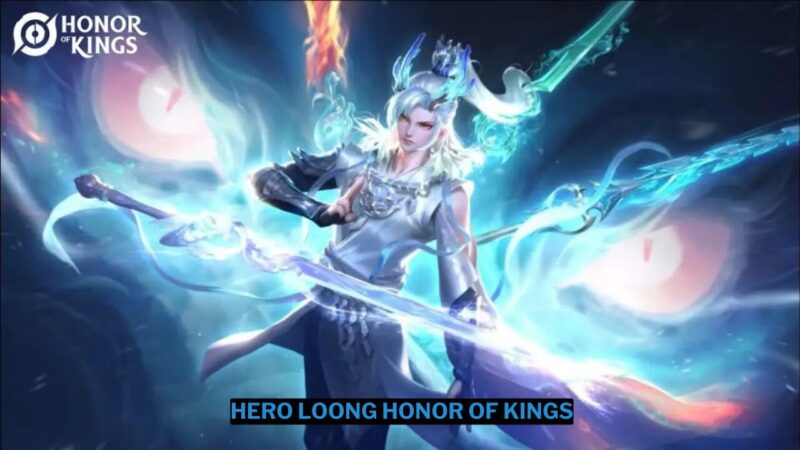Mengenal Hero Loong Honor of Kings