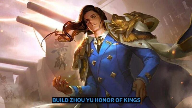 Inilah Build Zhou Yu Honor of Kings Terbaik
