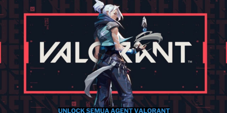 Cara mudah unlock semua agent di valorant