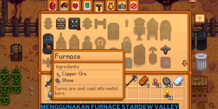 Cara menggunakan furnace di stardew valley