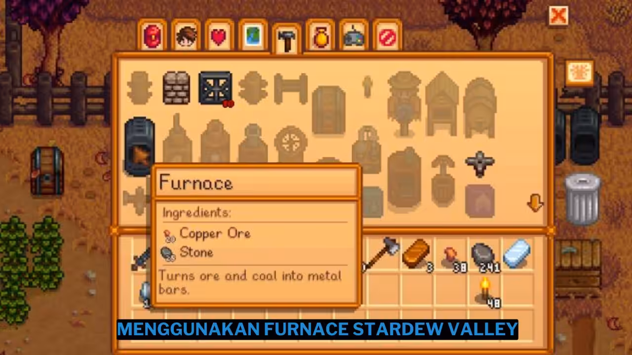 Cara Menggunakan Furnace di Stardew Valley
