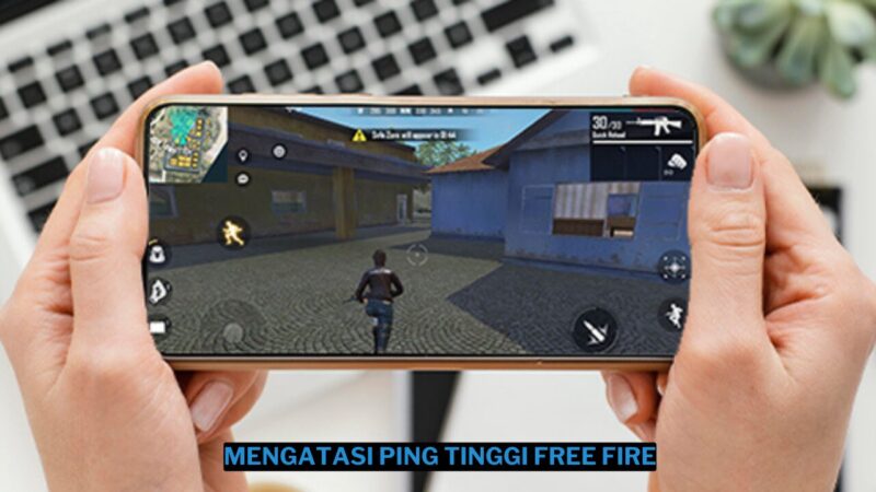 10 Cara Mengatasi Ping Tinggi di Free Fire (FF)