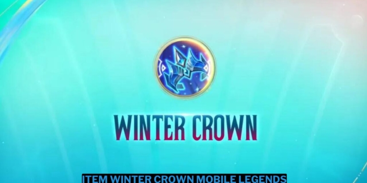 Penjelasan item winter crown mobile legends